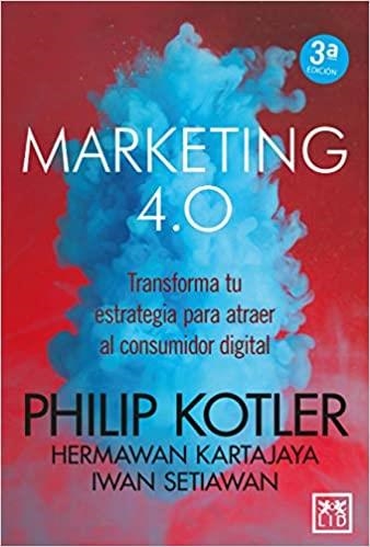 MARKETING 4.0 | 9788417277826 | KOTLER,PHILIP | Llibreria Geli - Llibreria Online de Girona - Comprar llibres en català i castellà