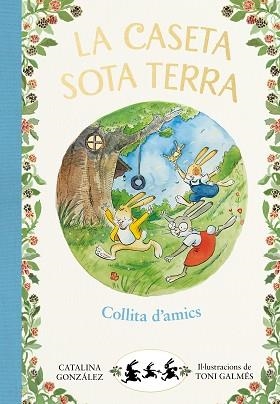 COLLITA D'AMICS(LA CASETA SOTA TERRA 1) | 9788417736774 | GÓNZALEZ VILAR,CATALINA | Llibreria Geli - Llibreria Online de Girona - Comprar llibres en català i castellà