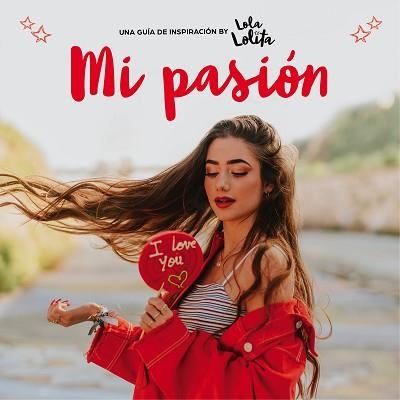 MI PASIÓN(BY LOLA LOLITA) | 9788417921200 | MORENO,LOLA | Llibreria Geli - Llibreria Online de Girona - Comprar llibres en català i castellà