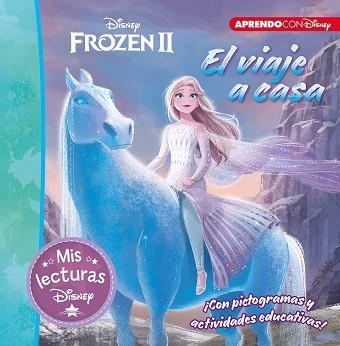 FROZEN II.EL VIAJE A CASA(MIS LECTURAS DISNEY) | 9788417630669 | DISNEY | Llibreria Geli - Llibreria Online de Girona - Comprar llibres en català i castellà