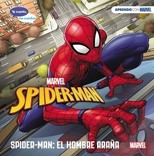 SPIDER-MAN.EL HOMBRE ARAÑA(TE CUENTO,ME CUENTAS UNA HISTORIA MARVEL) | 9788417630591 | MARVEL | Llibreria Geli - Llibreria Online de Girona - Comprar llibres en català i castellà