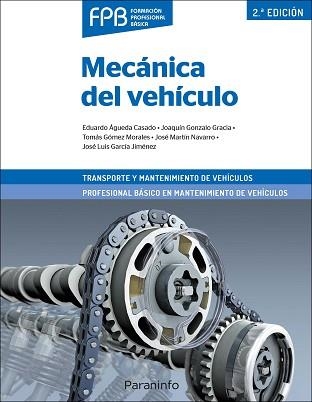 MECÁNICA DEL VEHÍCULO(2ª EDICIÓN) | 9788428342643 | ÁGUEDA CASADO,EDUARDO/GARCÍA JIMÉNEZ,JOSÉ LUIS/GÓMEZ MORALES, TOMÁS/GONZALO GRACIA, JOAQUÍN/MARTÍN | Llibreria Geli - Llibreria Online de Girona - Comprar llibres en català i castellà