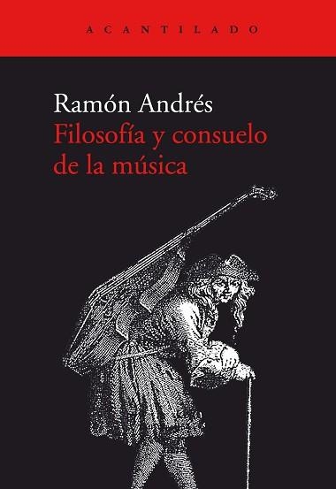 FILOSOFÍA Y CONSUELO DE LA MÚSICA | 9788417902391 | ANDRES,RAMÓN | Llibreria Geli - Llibreria Online de Girona - Comprar llibres en català i castellà