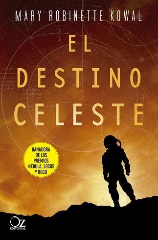 EL DESTINO CELESTE | 9788417525491 | KOWAL,MARY ROBINETTE | Llibreria Geli - Llibreria Online de Girona - Comprar llibres en català i castellà