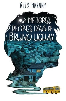 LOS MEJORES PEORES DÍAS DE BRUNO UCELAY | 9788418128080 | MARUNY,ÀLEX | Llibreria Geli - Llibreria Online de Girona - Comprar llibres en català i castellà