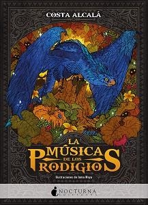 LA MÚSICA DE LOS PRODIGIOS | 9788417834609 | COSTA ALCALÁ | Llibreria Geli - Llibreria Online de Girona - Comprar llibres en català i castellà