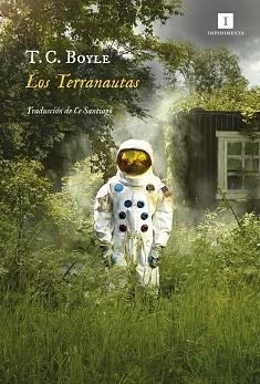 LOS TERRANAUTAS | 9788417553722 | BOYLE,T.C. | Llibreria Geli - Llibreria Online de Girona - Comprar llibres en català i castellà