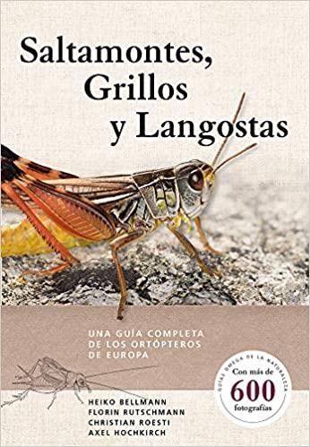 SALTAMONTES,GRILLOS Y LANGOSTAS.UNA GUÍA COMPLETA DE LOS ORTÓPTEROS DE EUROPA | 9788428217279 |    | Llibreria Geli - Llibreria Online de Girona - Comprar llibres en català i castellà