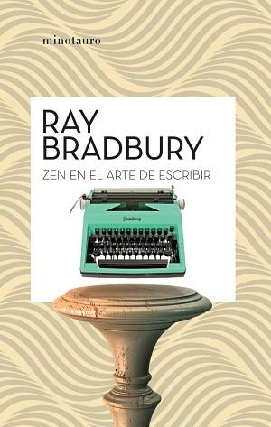 ZEN EN EL ARTE DE ESCRIBIR | 9788445007471 | BRADBURY,RAY | Llibreria Geli - Llibreria Online de Girona - Comprar llibres en català i castellà