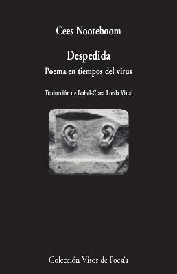 DESPEDIDA.POEMA EN TIEMPOS DEL VIRUS | 9788498954098 | NOOTEBOOM,CEES | Llibreria Geli - Llibreria Online de Girona - Comprar llibres en català i castellà