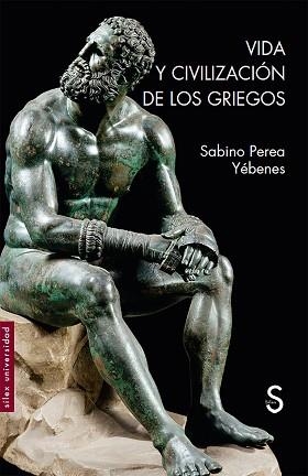 VIDA Y CIVILIZACIÓN DE LOS GRIEGOS | 9788418388200 | PEREA YÉBENES,SABINO | Llibreria Geli - Llibreria Online de Girona - Comprar llibres en català i castellà