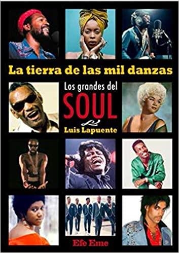 LA TIERRA DE LA MIL DANZAS.LOS GRANDES DEL SOUL | 9788495749321 | LAPUENTE MONTORO,LUIS | Llibreria Geli - Llibreria Online de Girona - Comprar llibres en català i castellà