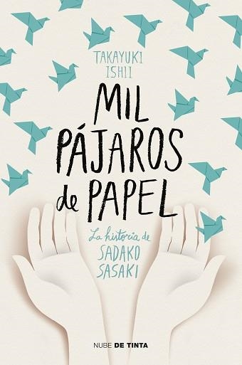 MIL PÁJAROS DE PAPEL | 9788417605438 | TAKAYUKI,ISHII | Llibreria Geli - Llibreria Online de Girona - Comprar llibres en català i castellà