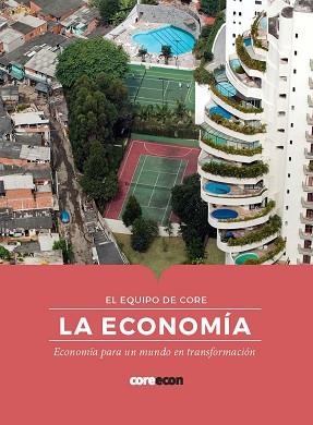 LA ECONOMÍA.ECONOMÍA PARA UN MUNDO EN TRANSFORMACIÓN | 9788412176506 | Llibreria Geli - Llibreria Online de Girona - Comprar llibres en català i castellà