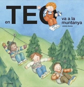 EN TEO VA A LA MUNTANYA | 9788418135378 | DENOU,VIOLETA | Llibreria Geli - Llibreria Online de Girona - Comprar llibres en català i castellà