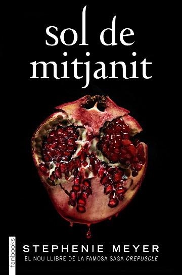 SOL DE MITJANIT(SAGA CREPUSCLE-5) | 9788418327162 | MEYER,STEPHENIE | Llibreria Geli - Llibreria Online de Girona - Comprar llibres en català i castellà