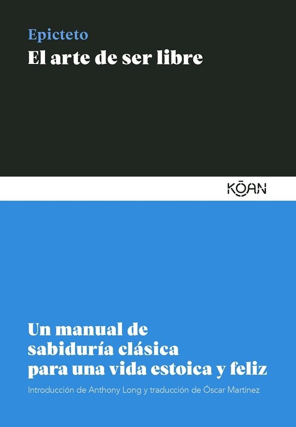 EL ARTE DE SER LIBRE | 9788418223099 | EPICTETO | Llibreria Geli - Llibreria Online de Girona - Comprar llibres en català i castellà