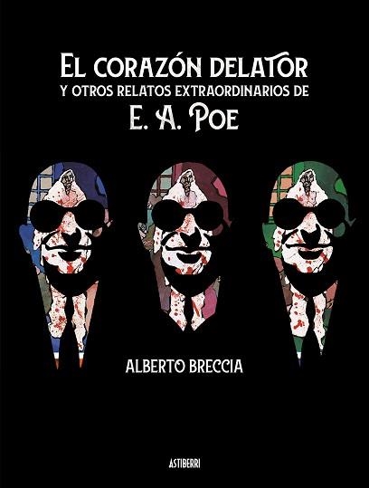 EL CORAZÓN DELATOR Y OTROS RELATOS EXTRAORDINARIOS DE E. A. POE | 9788417575953 | BRECCIA,ALBERTO | Llibreria Geli - Llibreria Online de Girona - Comprar llibres en català i castellà