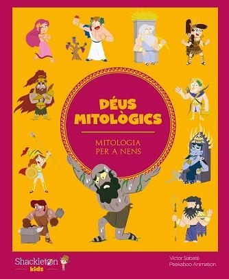 DÉUS MITOLÒGICS.MITOLOGIA PER A NENS | 9788418139505 | SABATÉ,VÍCTOR | Llibreria Geli - Llibreria Online de Girona - Comprar llibres en català i castellà