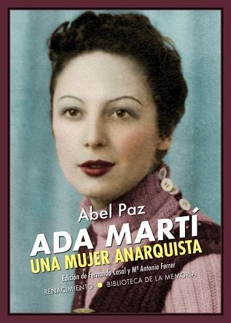 ADA MARTÍ.UNA MUJER ANARQUISTA | 9788417950934 | PAZ,ABEL | Llibreria Geli - Llibreria Online de Girona - Comprar llibres en català i castellà