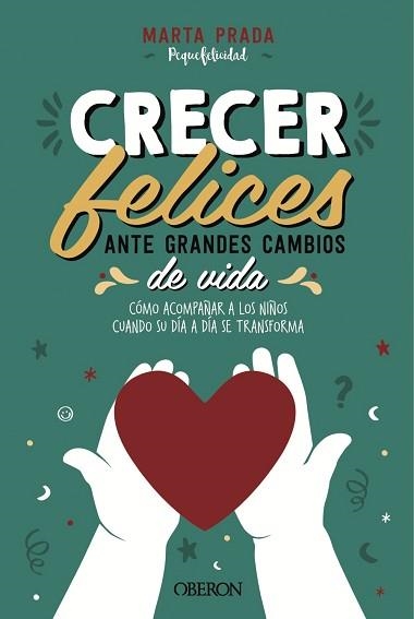 CRECER FELICES ANTE GRANDES CAMBIOS DE VIDA | 9788441543065 | PRADA,MARTA | Llibreria Geli - Llibreria Online de Girona - Comprar llibres en català i castellà