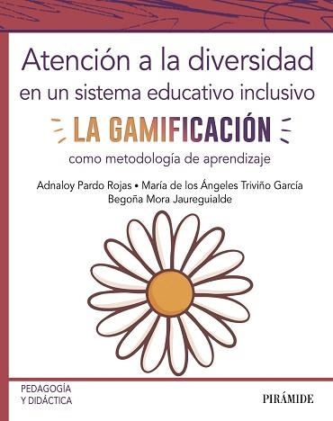 ATENCIÓN A LA DIVERSIDAD EN UN SISTEMA EDUCATIVO INCLUSIVO | 9788436842821 | PARDO ROJAS,ADNALOY/TRIVIÑO GARCÍA,MARÍA DE LOS ÁNGELES/MORA JAUREGUIALDE,BEGOÑA | Llibreria Geli - Llibreria Online de Girona - Comprar llibres en català i castellà