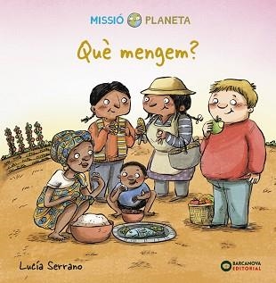 QUÈ MENGEM? | 9788448951894 | SERRANO,LUCÍA | Llibreria Geli - Llibreria Online de Girona - Comprar llibres en català i castellà