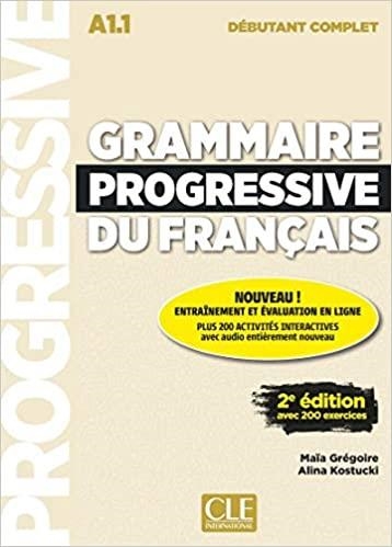 GRAMMAIRE PROGRESSIVE DU FRANÇAIS(NIVEAU DÉBUTANT COMPLET A1.1 (2 EDITION) | 9782090382754 |   | Llibreria Geli - Llibreria Online de Girona - Comprar llibres en català i castellà