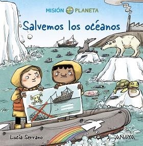 SALVEMOS LOS OCÉANOS | 9788469865927 | SERRANO,LUCÍA | Llibreria Geli - Llibreria Online de Girona - Comprar llibres en català i castellà