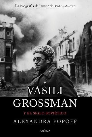 VASILI GROSSMAN Y EL SIGLO SOVIÉTICO | 9788491992196 | POPOFF,ALEXANDRA | Llibreria Geli - Llibreria Online de Girona - Comprar llibres en català i castellà