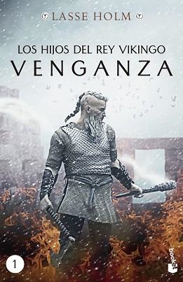 LOS HIJOS DEL REY VIKINGO-1.VENGANZA | 9788467060447 | HOLM,LASSE | Llibreria Geli - Llibreria Online de Girona - Comprar llibres en català i castellà