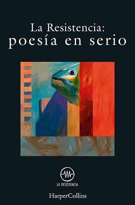 LA RESISTENCIA.POESÍA EN SERIO | 9788491395348 |   | Libreria Geli - Librería Online de Girona - Comprar libros en catalán y castellano