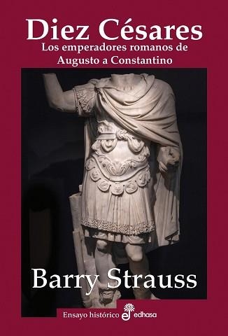 DIEZ CÉSARES.LOS EMPERADORES ROMANOS DE AUGUSTO A CONSTANTINO | 9788435027472 | STRAUSS,BARRY | Llibreria Geli - Llibreria Online de Girona - Comprar llibres en català i castellà