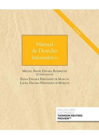 MANUAL DE DERECHO INFORMÁTICO(PAPEL+E-BOOK.12ª EDICIÓN 2020) | 9788413464800 | DAVARA FERNÁNDEZ,ELENA/DAVARA FERNÁNDEZ,LAURA | Llibreria Geli - Llibreria Online de Girona - Comprar llibres en català i castellà