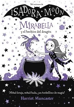 MIRABELLA-1.MIRABELLA Y EL HECHIZO DEL DRAGÓN | 9788420452975 | MUNCASTER,HARRIET | Llibreria Geli - Llibreria Online de Girona - Comprar llibres en català i castellà