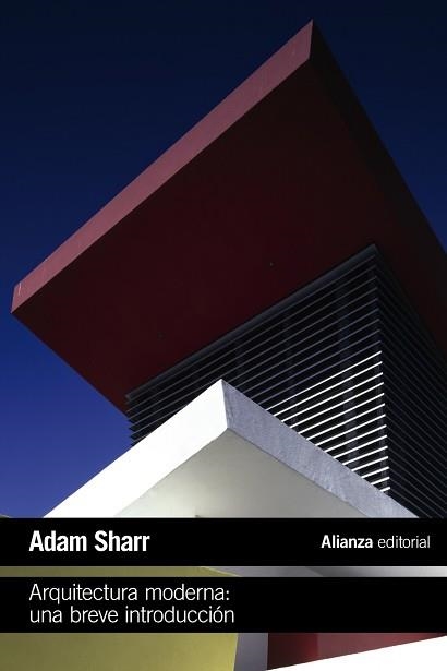 ARQUITECTURA MODERNA:UNA BREVE INTRODUCCIÓN | 9788491819080 | SHARR,ADAM | Llibreria Geli - Llibreria Online de Girona - Comprar llibres en català i castellà