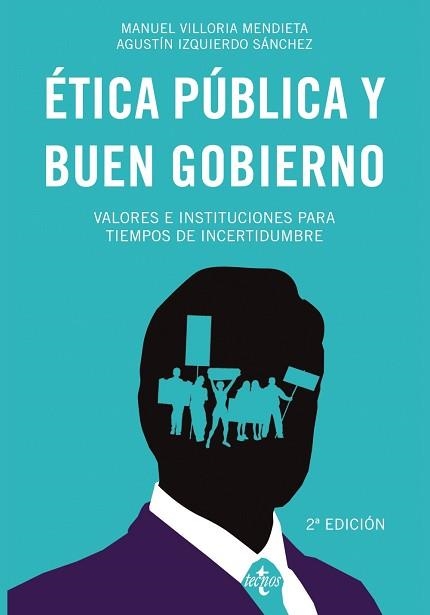 ÉTICA PÚBLICA Y BUEN GOBIERNO.VALORES E INSTITUCIONES PARA TIEMPOS DE INCERTIDUMBRE | 9788430979530 | VILLORIA MENDIETA,MANUEL/IZQUIERDO SÁNCHEZ,AGUSTÍN | Llibreria Geli - Llibreria Online de Girona - Comprar llibres en català i castellà