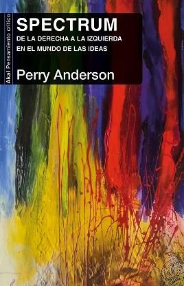 SPECTRUM.DE LA DERECHA A LA IZQUIERDA EN EL MUNDO DE LAS IDEAS | 9788446049036 | ANDERSON,PERRY | Llibreria Geli - Llibreria Online de Girona - Comprar llibres en català i castellà