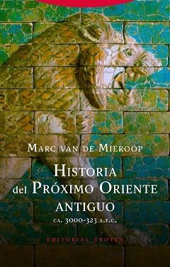 HISTORIA DEL PRÓXIMO ORIENTE ANTIGUO | 9788498798012 | VAN DE MIEROOP,MARC | Llibreria Geli - Llibreria Online de Girona - Comprar llibres en català i castellà