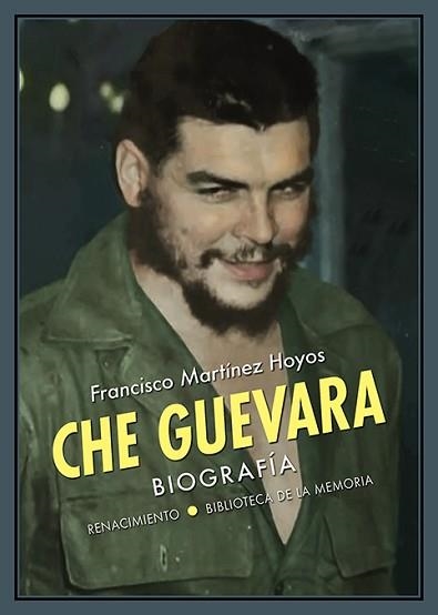 CHE GUEVARA.BIOGRAFIA | 9788417950941 | MARTÍNEZ HOYOS,FRANCISCO | Llibreria Geli - Llibreria Online de Girona - Comprar llibres en català i castellà