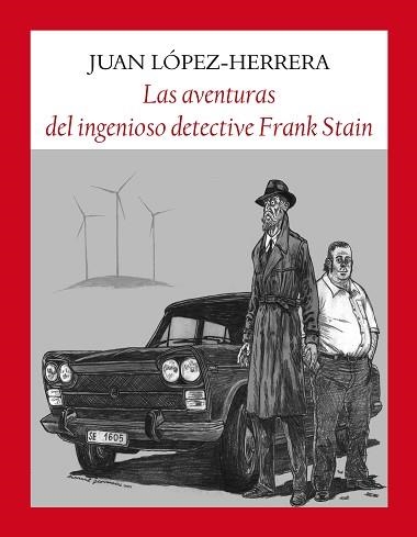 LAS AVENTURAS DEL INGENIOSO DETECTIVE FRANK STAIN | 9788412237108 | LÓPEZ-HERRERA SÁNCHEZ,JUAN | Llibreria Geli - Llibreria Online de Girona - Comprar llibres en català i castellà