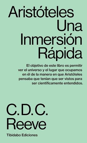 ARISTÓTELES.UNA INMERSIÓN RÁPIDA | 9788413475660 | REEVE,C.D.C. | Llibreria Geli - Llibreria Online de Girona - Comprar llibres en català i castellà