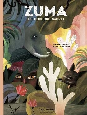 ZUMA I EL COCODRIL SAGRAT | 9788494833793 | ISERN,SUSANNA | Llibreria Geli - Llibreria Online de Girona - Comprar llibres en català i castellà