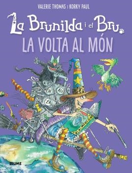 BRUNILDA I BRU.LA VOLTA AL MÓN | 9788418075957 | THOMAS,VALERIE/KORKY,PAUL | Llibreria Geli - Llibreria Online de Girona - Comprar llibres en català i castellà