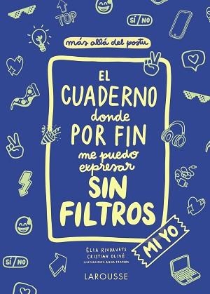 EL CUADERNO DONDE POR FIN ME PUEDO EXPRESAR SIN FILTROS.MI YO | 9788418100130 | OLIVÉ,CRISTIAN/RIUDAVETS,ÈLIA | Llibreria Geli - Llibreria Online de Girona - Comprar llibres en català i castellà