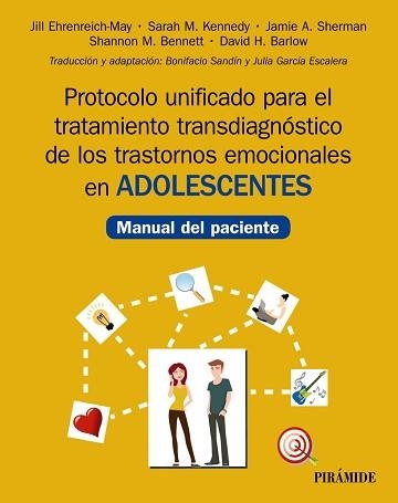 PROTOCOLO UNIFICADO PARA EL TRATAMIENTO TRANSDIAGNÓSTICO DE LOS TRASTORNOS EMOCIONALES EN ADOLESCENTES | 9788436843248 | A.A.D.D. | Llibreria Geli - Llibreria Online de Girona - Comprar llibres en català i castellà