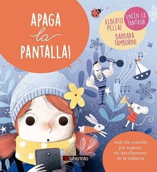 APAGA LA PANTALLA! | 9788413300719 | PELLAI,ALBERTO/TAMBORINI,BARBARA | Llibreria Geli - Llibreria Online de Girona - Comprar llibres en català i castellà