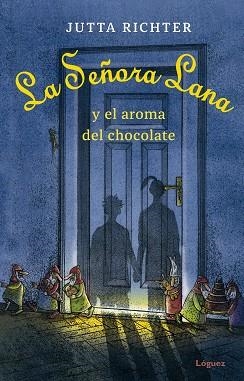 LA SEÑORA LANA Y EL AROMA DEL CHOCOLATE | 9788412158335 | RICHTER,JUTTA | Llibreria Geli - Llibreria Online de Girona - Comprar llibres en català i castellà