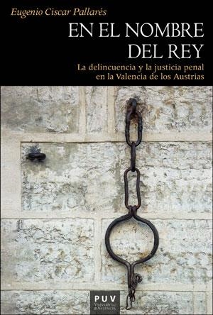 EN EL NOMBRE DEL REY | 9788491345930 | CÍSCAR PALLARÉS, EUGENIO | Llibreria Geli - Llibreria Online de Girona - Comprar llibres en català i castellà