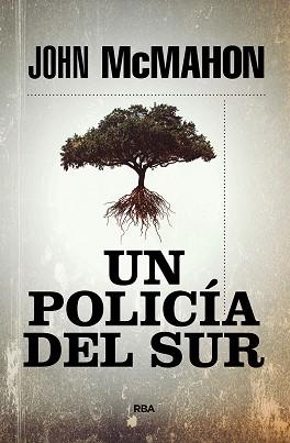 UN POLICÍA DEL SUR | 9788491879978 | MCMAHON,JOHN | Llibreria Geli - Llibreria Online de Girona - Comprar llibres en català i castellà